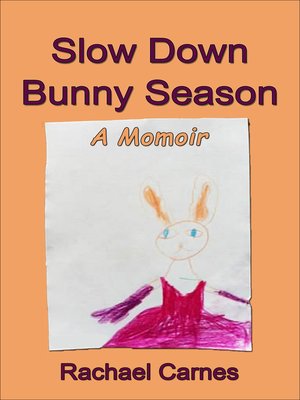 cover image of Slow Down Bunny Season